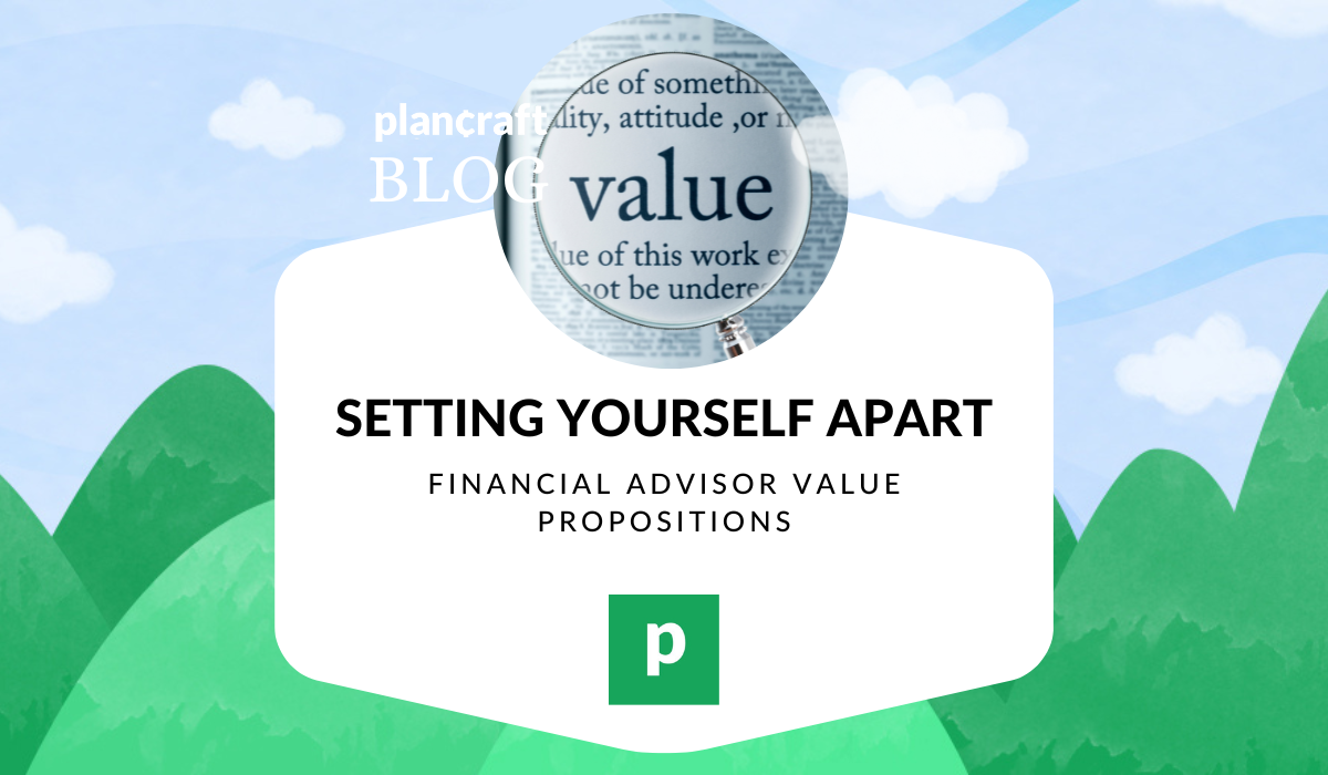 Setting Yourself Apart Financial Advisor Value Propositions